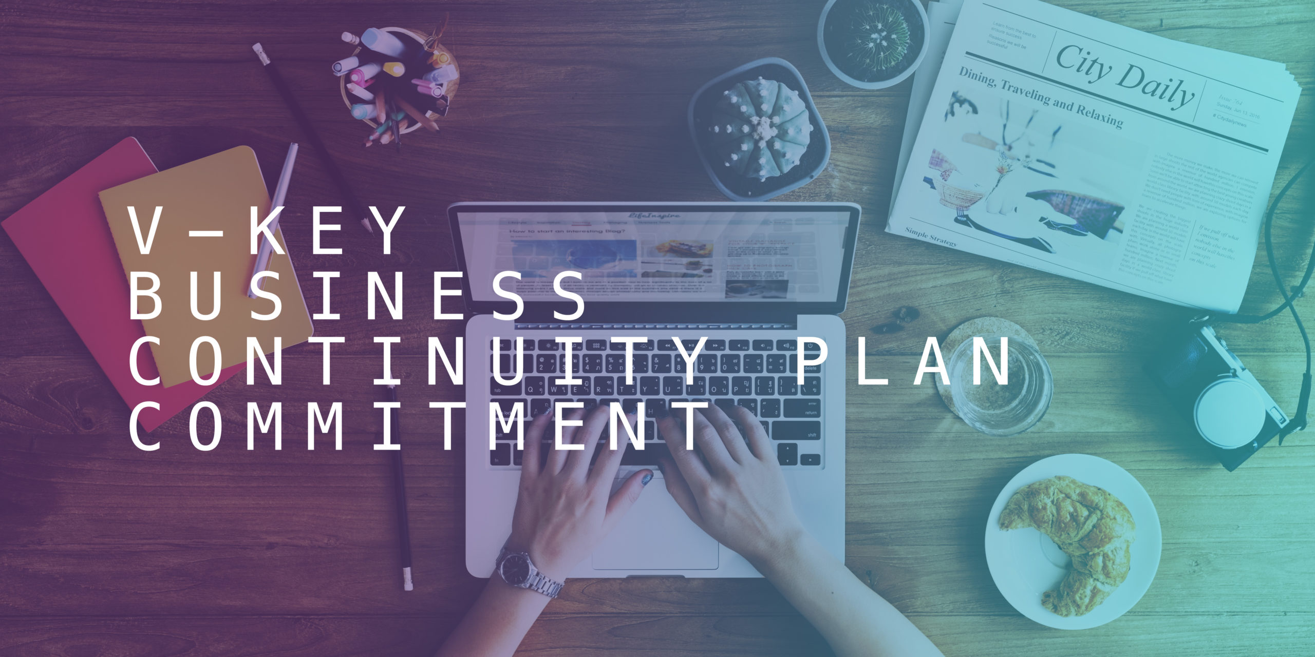 V-Key Business Continuity Plan Commitment