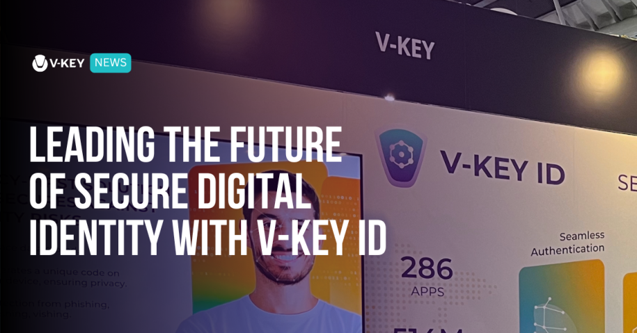 Trusted Digital Identity with V-Key ID Secure Access
