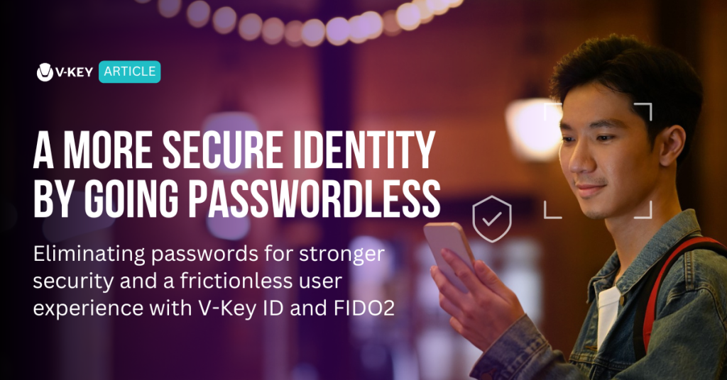 Why Passwordless Authentication is the Future of Security - V-Key