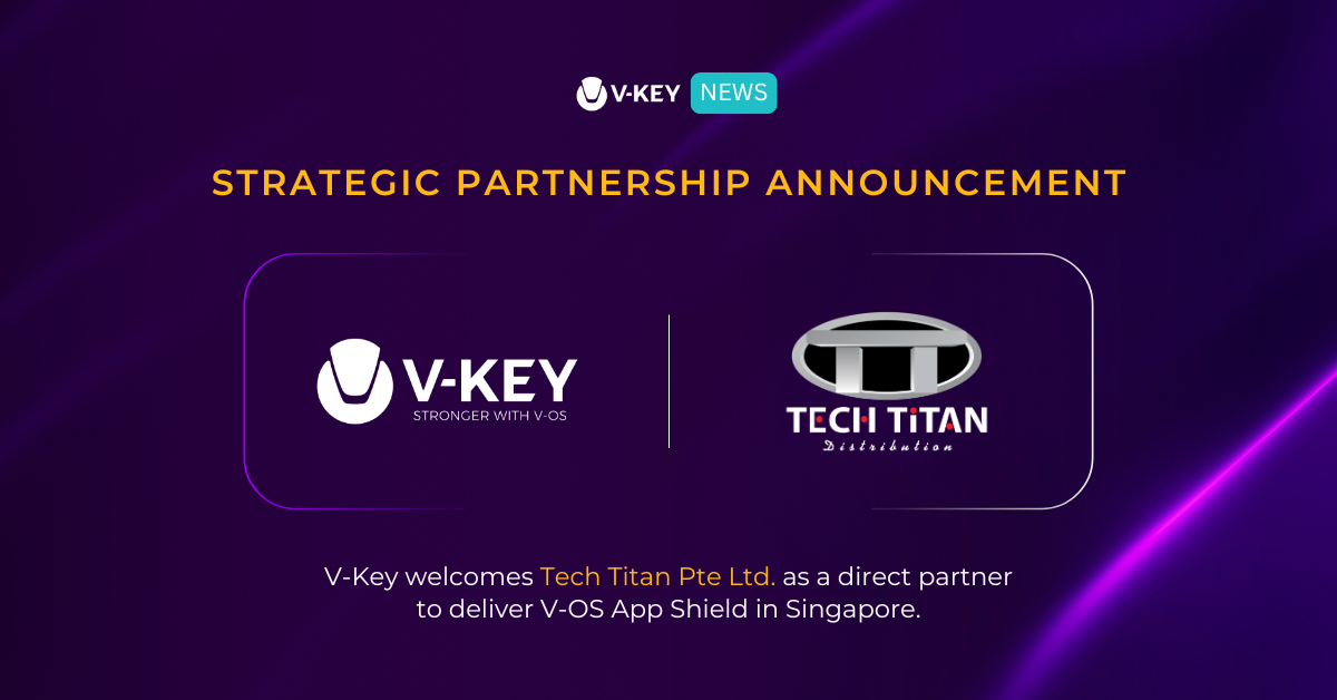 Tech Titan SG and V-Key Partner to Bring V-OS App Shield to Singapore
