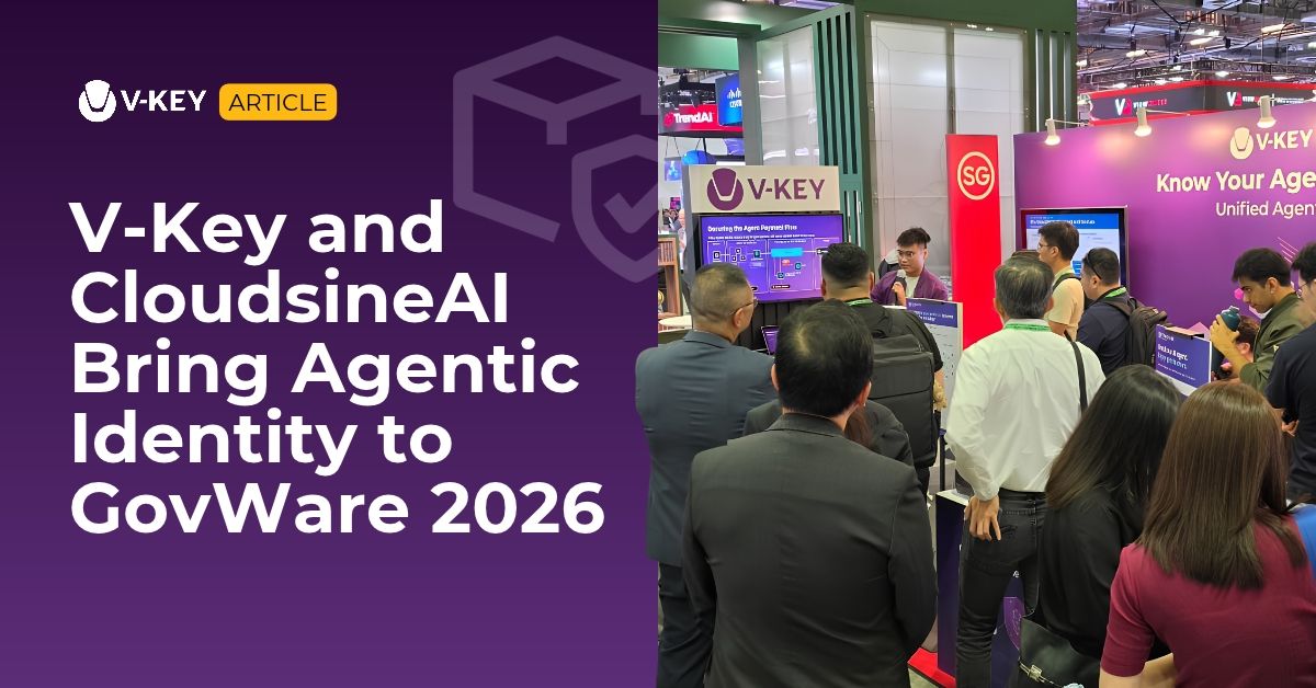 V-Key and CloudsineAI Bring Agentic Identity to GovWare 2026